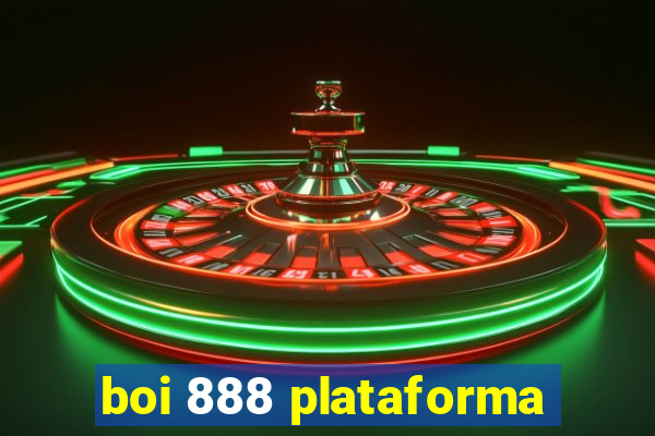 boi 888 plataforma